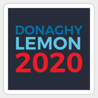 Jack Donaghy Liz Lemon / 30 Rock / 2020 Election Magnet